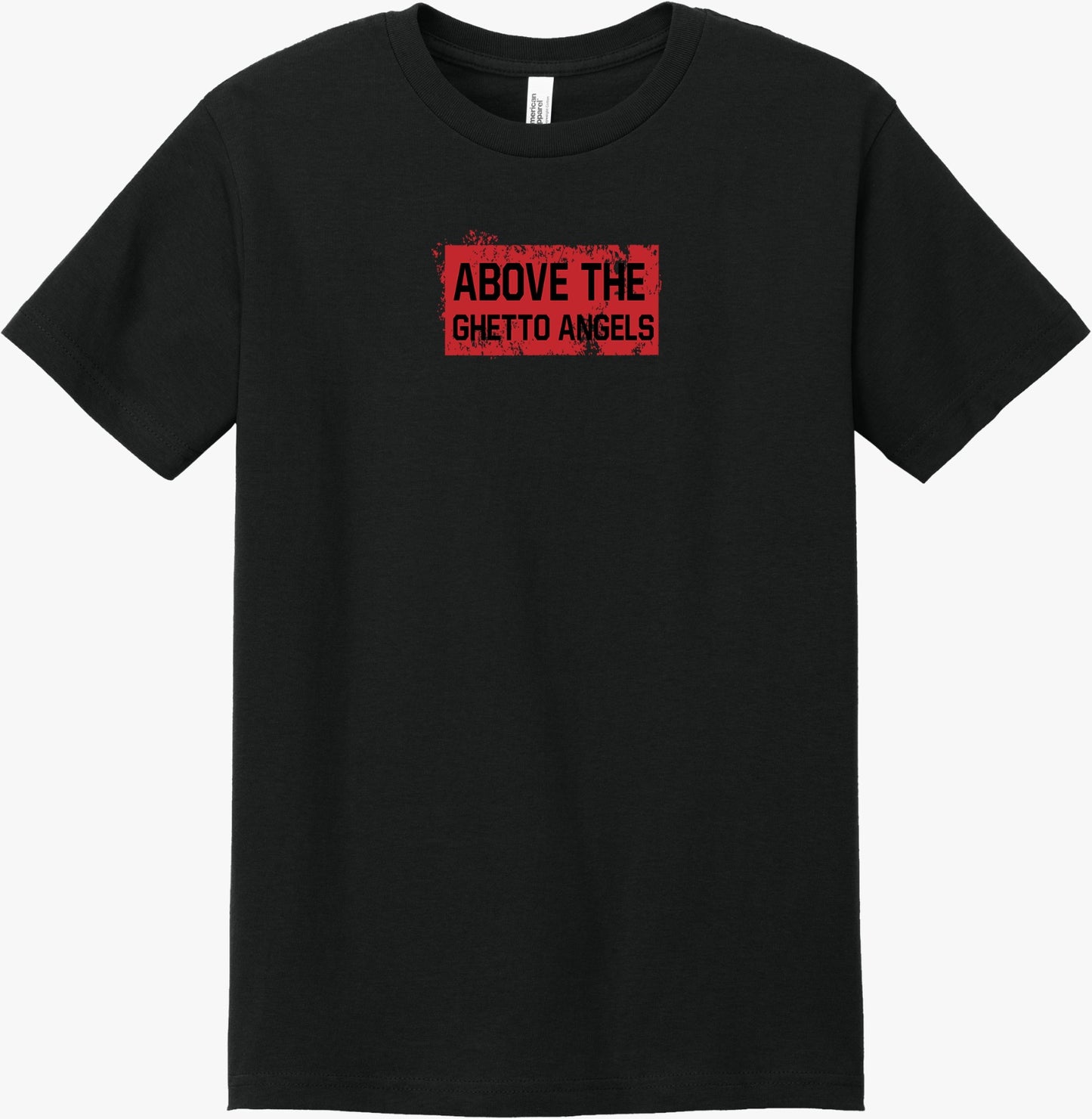 Custom Above the Ghetto Angels Ambitions T-Shirt – Spirit of the Hustler Edition